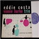 Eddie Costa - Eddie Costa - Vinnie Burke Trio
