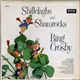 Bing Crosby - Shillelaghs And Shamrocks