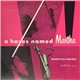 Martha Hayes - A Hayes Named Martha